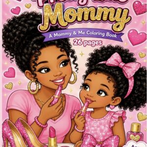 Pretty Like Mommy