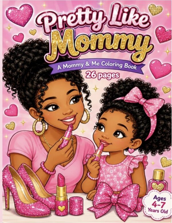 Pretty Like Mommy